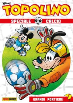 Topolino Speciale Calcio n. 3 (di 3) + Terza parte del gioco da tavolo Calisota Football Club