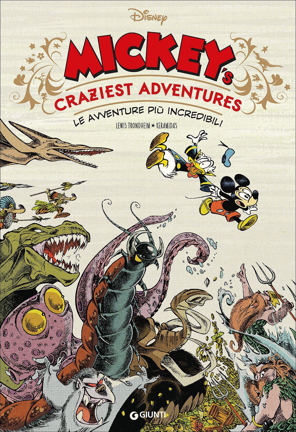 Giunti ha portato in Italia soltanto tre volumi editi da Glénat, tra cui Mickey's Craziest Adventures di Trondheim e Keramidas